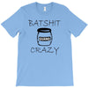 batshit crazy mini T-Shirt