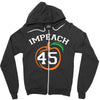 Impeach 45 Zipper Hoodie