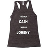 the only cash i need is johnny Racerback Tank