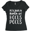 it's just a bunch of hocus pocus Women's Triblend Scoop T-shirt