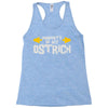 property of my ostrich Racerback Tank