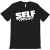 self made (2) T-Shirt