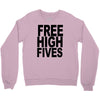 free high fives t shirt x large funny humor geek awesome highfive cool Crewneck Sweatshirt
