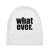 whatever (2) Baby Beanies