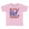 my cat and i stay in tonight Toddler T-shirt