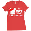 my cat is my valentine (2) Ladies Fitted T-Shirt