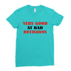 bad decisions Ladies Fitted T-Shirt