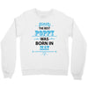 The Best Poppy Was Born In May Crewneck Sweatshirt