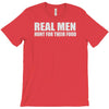 real men hunt their food T-Shirt