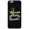 kings are born in november iPhone 6/6s Case