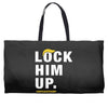 Lock Him Up Weekender Totes