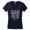 we can be heroes Women's V-Neck T-Shirt
