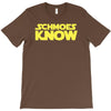 schmoes know T-Shirt