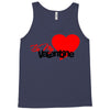 be my valentine 2 Tank Top