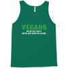 Vegans We're Not Crazy We're Just From The Future White Tank Top