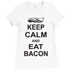 keep calm and eat bacon t shirt funny parody meat tee food pig hog bre Ladies Fitted T-Shirt