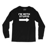 i'm with stupid mens Long Sleeve Shirts