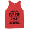 I Am Called Pop Pop... Tank Top