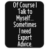 I Talk To Myself Mousepad