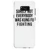 surely not everybody was kung fu fighting Samsung Galaxy S8