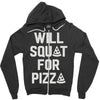 will squat for pizza Zipper Hoodie