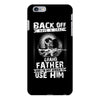 Back Off I Have A Crazy Grandpa And I am not Afraid To Use Him iPhone 6/6s Plus Case