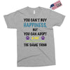 you can't buy happiness, but you can adopt a cat and that's pretty muc Exclusive T-shirt