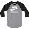 weed   just smoke it   mens funny 3/4 Sleeve Shirt
