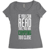 if you can read this, you are camping too close Women's Triblend Scoop T-shirt