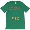 Cest La Vie T-Shirt