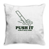 push it (push it real good) Throw Pillow