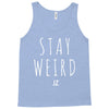 Juanpa Zurita Stay Weird Tank Top