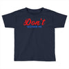 Don't Bother Me Toddler T-shirt