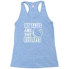 my balls are not deflated Racerback Tank