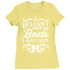 if i can't wear my boots i ain't goin' Ladies Fitted T-Shirt