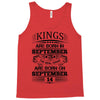 Real Kings Are Born On September 14 Tank Top