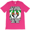 if it tastes like chicken, funny rude ideal birthday present T-Shirt