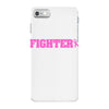fighter breast cancer iPhone 7 Case