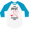 Our First Father's Day! Baby Girl 3/4 Sleeve Shirt
