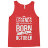 legends are born in october Tank Top