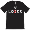 Loser - Lover T-Shirt