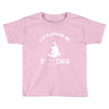 i'd rather be fishing Toddler T-shirt