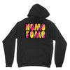 nomo fomo Unisex Hoodie