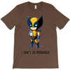 i don't do mornings T-Shirt
