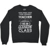 This 3 RD Grade Teacher Has An Amazing! Class Crewneck Sweatshirt
