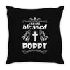 I Am One Blessed Poppy Throw Pillow