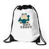 not today (2) Drawstring Bags