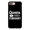 Queens are Born in February iPhone 8 Plus