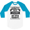 I've Been Called A Lot Of Names But Legend Is My Favorite 3/4 Sleeve Shirt