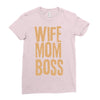 wife mom boss Ladies Fitted T-Shirt